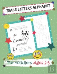 Trace Letters Alphabet For Toddlers Ages 2-5