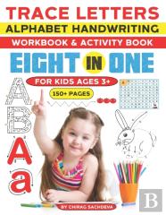 Trace Letters Alphabet Handwriting Workbook & Activity Book For Kids Ages 3+ (150+ Pages)
