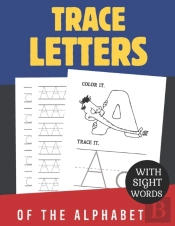 Trace Letters With Sight Words Of The Alphabet
