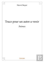 Trace Pour Un Autre A-Venir - Poemes