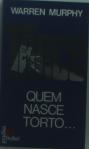 Trace - Quem Nasce Torto...