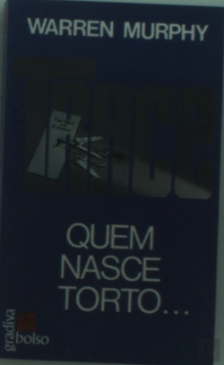 Bertrand.pt - Trace - Quem Nasce Torto...