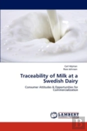 Traceability Of Milk At A Swedish Dairy