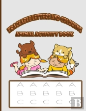 Traceable Letters And Coloring Animal Activity Book