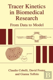 Tracer Kinetics In Biomedical Research