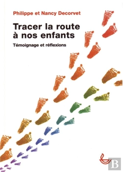 Bertrand.pt - Tracer La Route À Nos Enfants