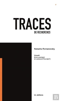 Bertrand.pt - Traces 6 : Unwelt (Mais Pourquoi Et Comment L Humain ?)