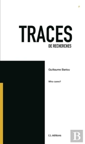 Traces 9 : Who Cares ?