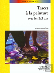 Traces A La Peinture Avec Les 2-3 Ans