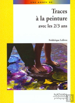 Bertrand.pt - Traces A La Peinture Avec Les 2-3 Ans
