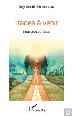 Bertrand.pt - Traces À Venir ; Nouvelles Et Récits