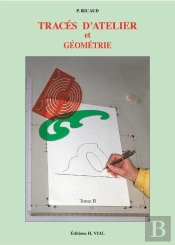 Traces D'Atelier Et Géometrie T.2
