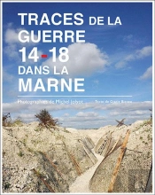 Traces De La Guerre 14-18 Dans La Marne