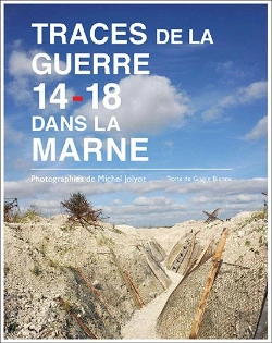 Bertrand.pt - Traces De La Guerre 14-18 Dans La Marne