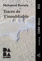 Traces De L'Inoubliable