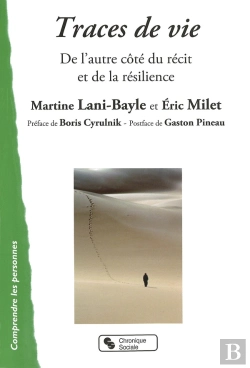 Bertrand.pt - Traces De Vie ; De L'Autre Côté Du Récit Et De La Résilience