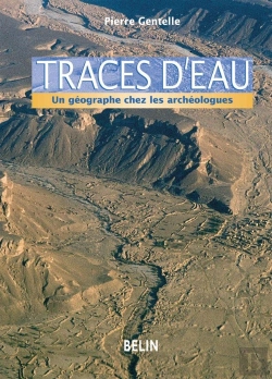 Bertrand.pt - Traces D'Eau : Un Géographe Chez Les Archéologues