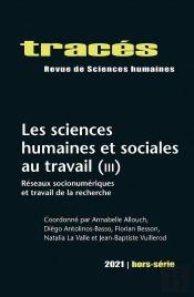 Traces, Hors-Serie 2021. Les Sciences Humaines Et Sociales Au Travail  (Iii): Reseaux Socionumerique