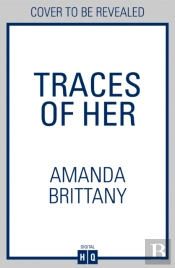 Traces Of Her