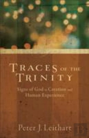 Traces Of The Trinity Â€“ Signs Of God In Creation And Human Experience
