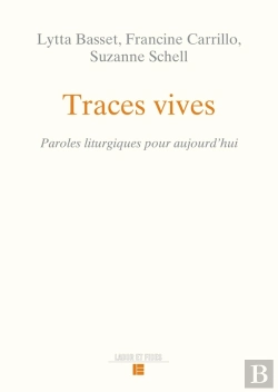 Bertrand.pt - Traces Vives : Paroles Liturgiques Pour Aujourd'Hui