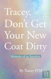 Tracey, Don'T Get Your New Coat Dirty