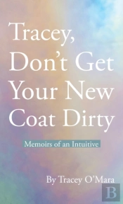 Tracey, Don'T Get Your New Coat Dirty