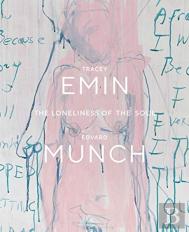 Tracey Emin / Edvard Munch. The Loneliness Of The Soul