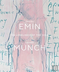 Bertrand.pt - Tracey Emin / Edvard Munch. The Loneliness Of The Soul