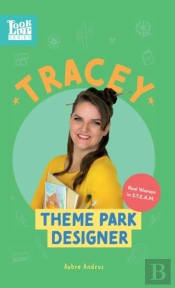 Tracey, Theme Park Designer