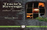 Tracie'S Revenge & Other Stories