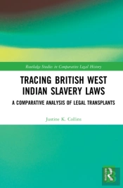Tracing British West Indian Slavery Laws