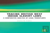 Tracing British West Indian Slavery Laws