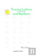 Tracing Letters And Numbers - A Colour And Trace Book!