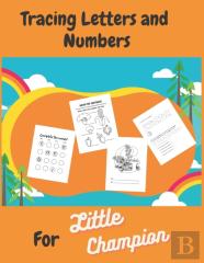 Tracing Letters And Numbers For Little Champion