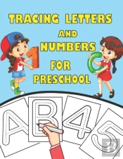 Tracing Letters And Numbers For Preschool