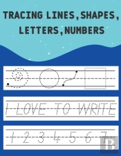 Tracing Lines, Shapes, Letters, Numbers