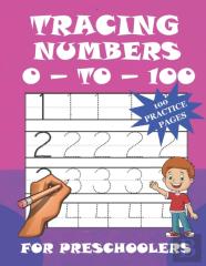 Tracing Numbers 0-To-100 For Preschoolers