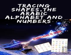 Tracing Shapes, The Arabic Alphabet And Numbers.Stunning Educational Book, Contains Shapes The Arabic Alphabet And Numbers For Your Kids To Trace.