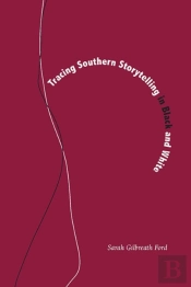 Tracing Southern Storytelling In Black And White