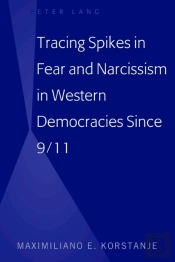 Tracing Spikes In Fear And Narcissism In Western Democracies Since 9/11