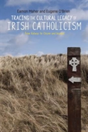 Tracing The Cultural Legacy Of Irish Catholicism