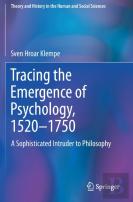 Tracing The Emergence Of Psychology, 1520â€“?1750