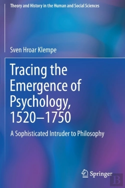 Bertrand.pt - Tracing The Emergence Of Psychology, 1520â€“?1750