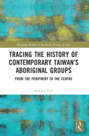 Tracing The History Of Contemporary Taiwanâ€™S Aboriginal Groups
