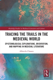 Tracing The Trails In The Medieval World