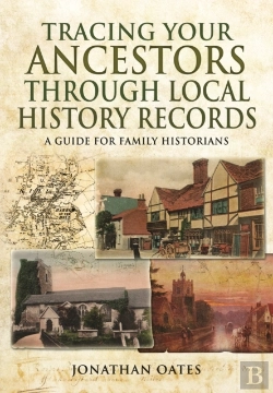 Bertrand.pt - Tracing Your Ancestors Through  Local History Records: A Guide For Family Historians