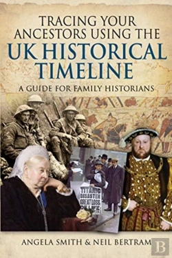 Bertrand.pt - Tracing Your Ancestors Using The Uk Historical Timeline