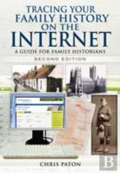 Tracing Your Family History On The Internet: A Guide For Family Historians