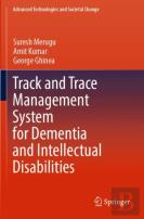 Track And Trace Management System For Dementia And Intellectual Disabilities